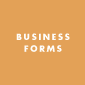 BUSINESS FORMS