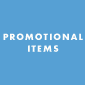 PROMOTIONAL ITEMS